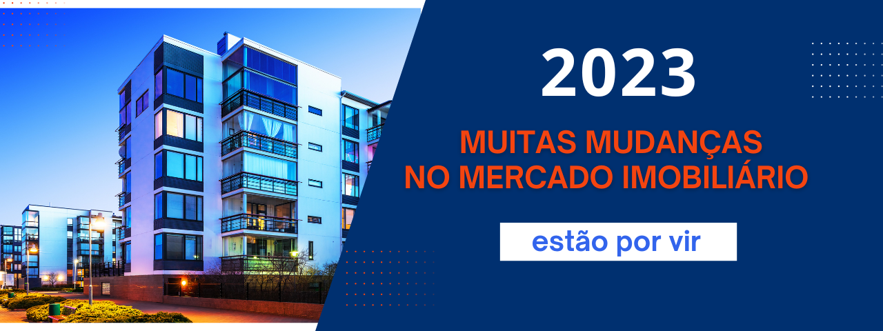 Capa do artigo '2023  O Ano Que Promete Muitas Mudanças No Setor Imobiliário' na categoria Construtora