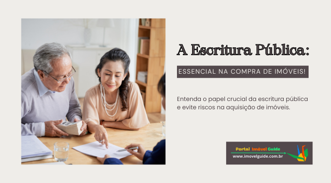 Capa do artigo 'A Escritura Pública: Essencial Na Compra De Imóveis!' na categoria Cartório