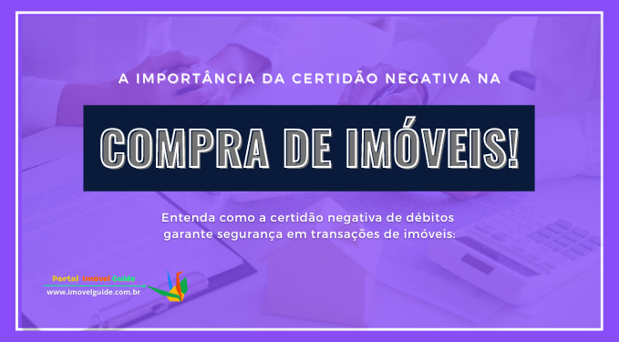 Capa do artigo 'A Importância Da Certidão Negativa Na Compra De Imóveis!' na categoria Cartório
