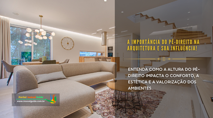 Capa do artigo 'A Importância Do Pé-direito Na Arquitetura E Sua Influência ' na categoria Imóveis