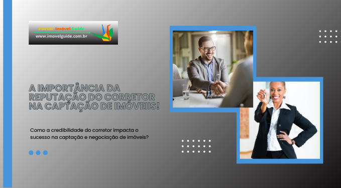 Capa do artigo 'A Influência Da Reputação Do Corretor Na Captação De Imóveis' na categoria Captação