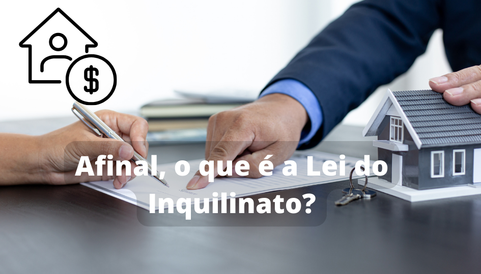 Capa do artigo 'Afinal, O Que é A Lei Do Inquilinato?' na categoria Imóveis