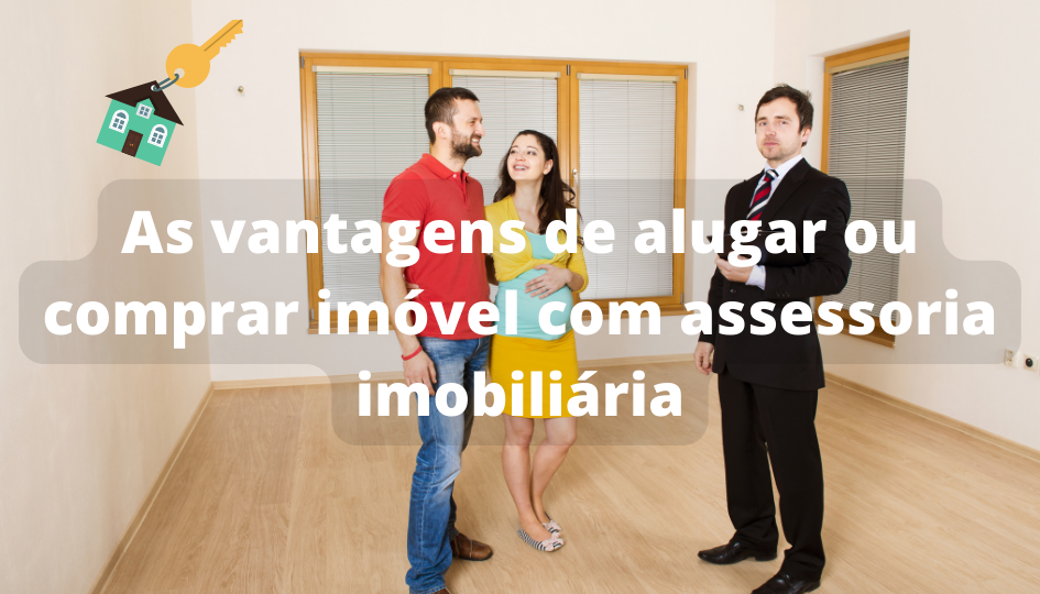Capa do artigo 'As Vantagens De Alugar Ou Comprar Imóvel Com Imobiliária' na categoria Imóveis