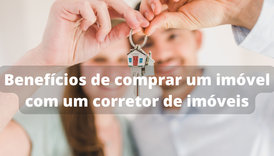 Capa do artigo 'Benefícios De Comprar Um Imóvel Com Um Corretor De Imóveis' na categoria Imóveis