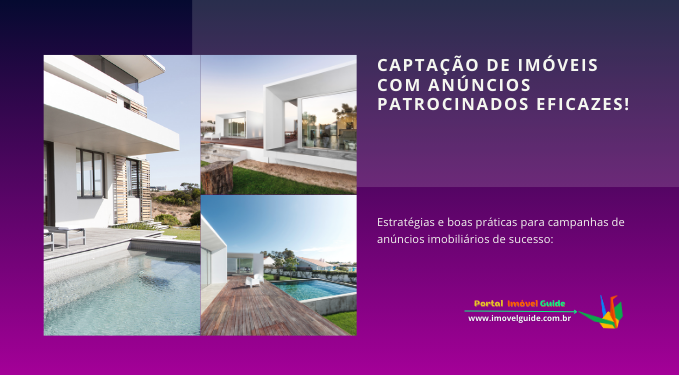 Capa do artigo 'Captação De Imóveis Com Anúncios Patrocinados Eficazes!' na categoria Captação