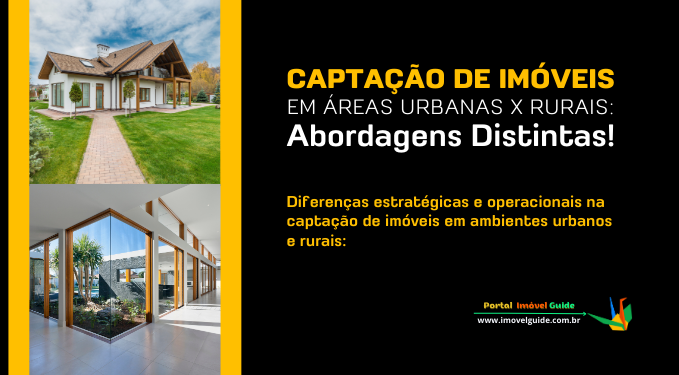 Capa do artigo 'Captação De Imóveis Em áreas Urbanas X Rurais:' na categoria Captação