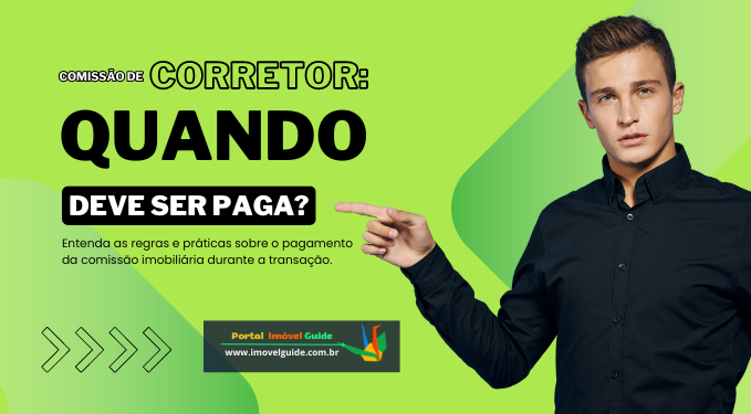 Capa do artigo 'Comissão De Corretor: Quando Deve Ser Paga?' na categoria Comissão