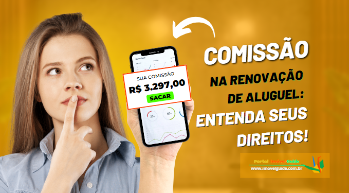 Capa do artigo 'Comissão Na Renovação De Aluguel: Entenda Seus Direitos!' na categoria Locação