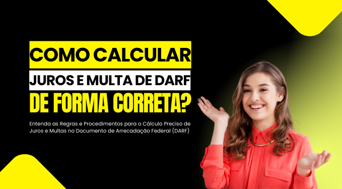 Capa do artigo 'Como Calcular Juros E Multa De Darf De Forma Correta?' na categoria Impostos