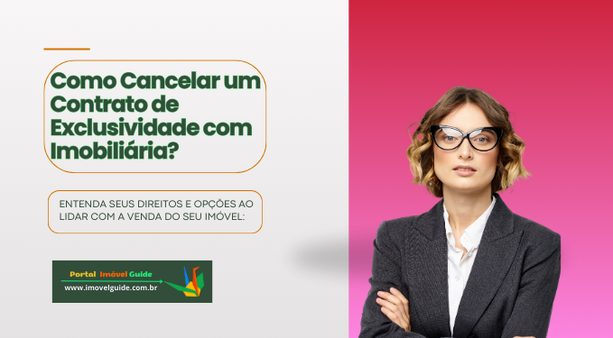 Capa do artigo 'Como Cancelar Um Contrato De Exclusividade Com Imobiliária?' na categoria Documentação