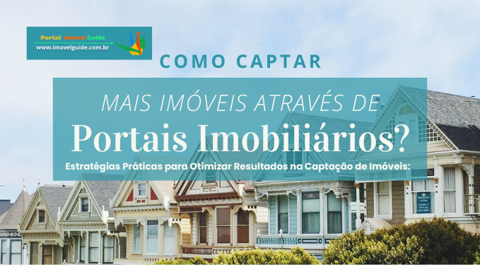 Capa do artigo 'Como Captar Mais Imóveis Através De Portais Imobiliários?' na categoria Captação