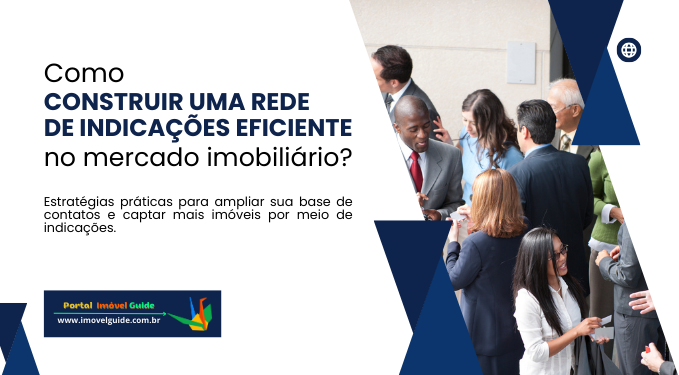 Capa do artigo 'Como Construir Uma Rede Eficiente De Indicações Imobiliárias' na categoria Captação