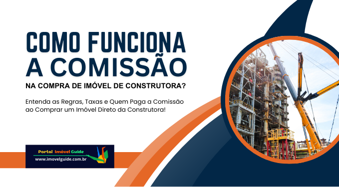 Capa do artigo 'Como Funciona A Comissão Na Compra De Imóvel De Construtora?' na categoria Construtora