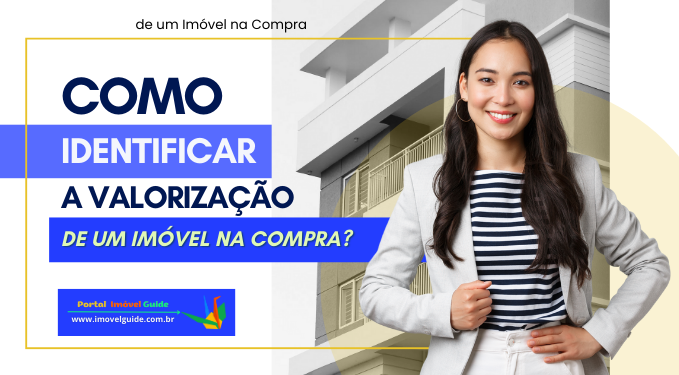 Capa do artigo 'Como Identificar A Valorização De Um Imóvel Na Compra?' na categoria Outras