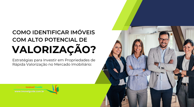 Capa do artigo 'Como Identificar Imóveis Com Alto Potencial De Valorização?' na categoria Captação