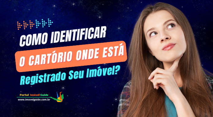 Capa do artigo 'Como Identificar O Cartório Onde Está Registrado Seu Imóvel?' na categoria Documentação