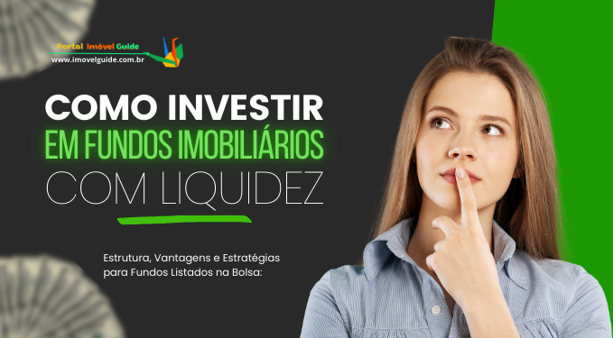 Capa do artigo 'Como Investir Em Fundos Imobiliários Com Liquidez' na categoria Investimento