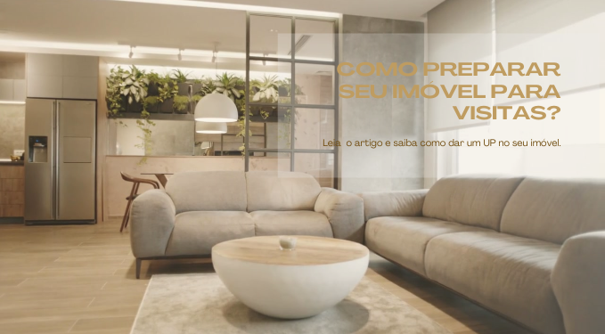 Capa do artigo 'Como Preparar Seu Imóvel Para Visitas?' na categoria Imóveis