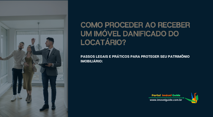 Capa do artigo 'Como Proceder Ao Receber Um Imóvel Danificado Do Locatário?' na categoria Locação