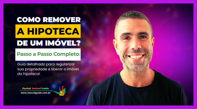 Capa do artigo 'Como Remover A Hipoteca De Um Imóvel: Passo A Passo Completo' na categoria Pagamento