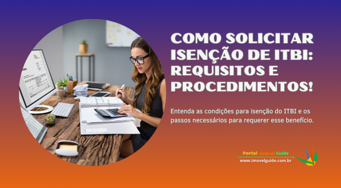 Capa do artigo 'Como Solicitar Isenção De Itbi: Requisitos E Procedimentos!' na categoria Impostos