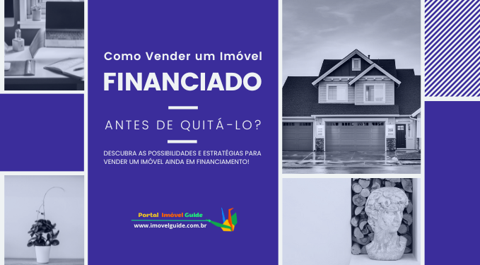 Capa do artigo 'Como Vender Um Imóvel Financiado Antes De Quitá-lo?' na categoria Vendas