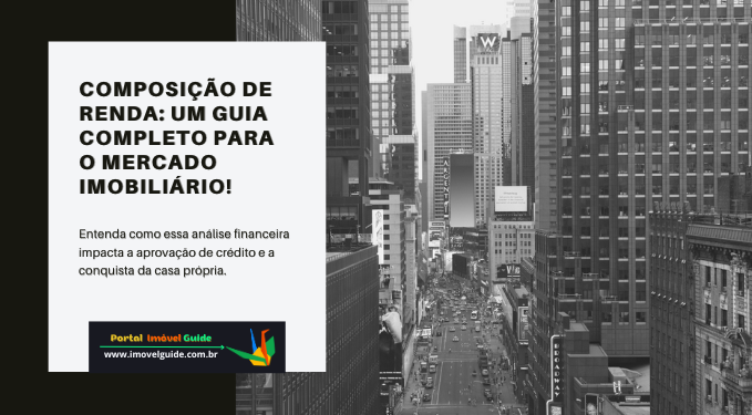 Capa do artigo 'Composição De Renda: Um Guia Completo!' na categoria Financiamento