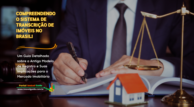 Capa do artigo 'Compreendendo O Sistema De Transcrição De Imóveis No Brasil!' na categoria Documentação