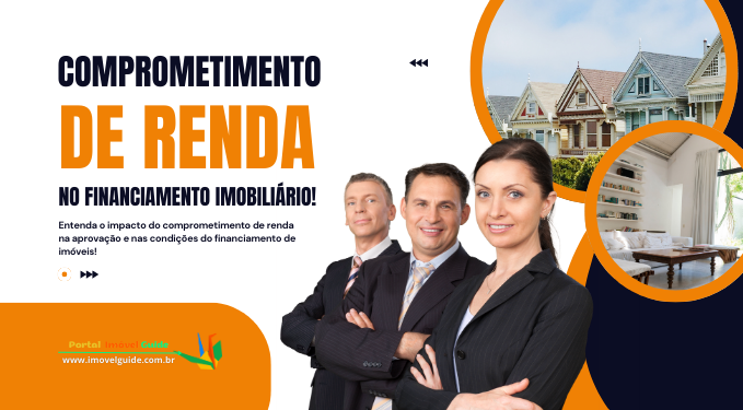 Capa do artigo 'Comprometimento De Renda No Financiamento Imobiliário!' na categoria Financiamento