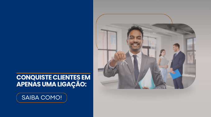 Capa do artigo 'Conquiste Clientes Em Apenas Uma Ligação: Saiba Como!' na categoria Corretor de Imóveis