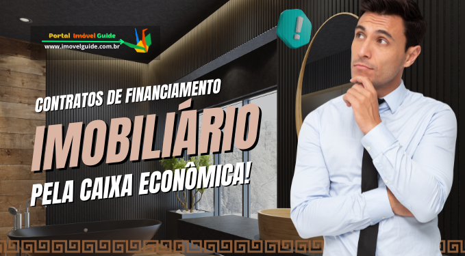 Capa do artigo 'Contratos De Financiamento Imobiliário Pela Caixa Econômica!' na categoria Financiamento