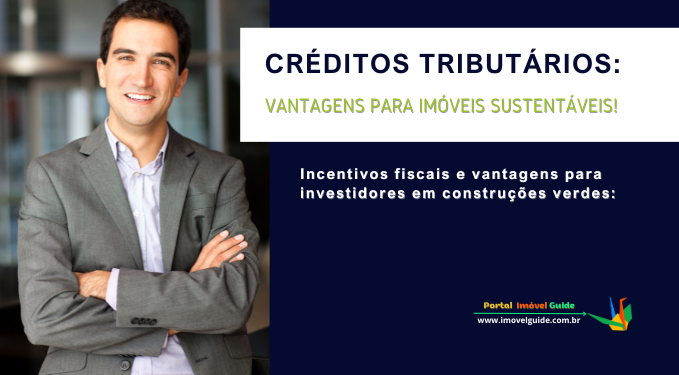 Capa do artigo 'Créditos Tributários: Vantagens Para Imóveis Sustentáveis!' na categoria Outras