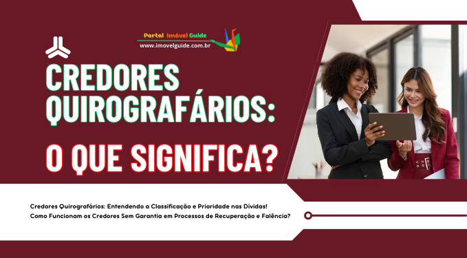 Capa do artigo 'Credores Quirografários: O Que Significa?' na categoria Outras