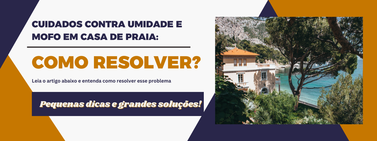 Capa do artigo 'Cuidados Contra Umidade E Mofo Em Casa De Praia!' na categoria Outras