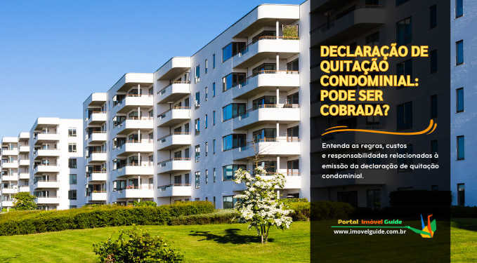 Capa do artigo 'Declaração De Quitação Condominial: Pode Ser Cobrada?' na categoria Condomínio