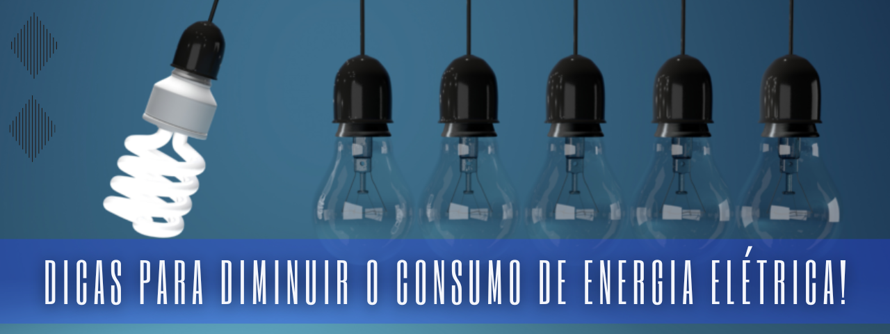 Capa do artigo 'Dicas Para Diminuir O Consumo De Energia Elétrica!' na categoria Outras