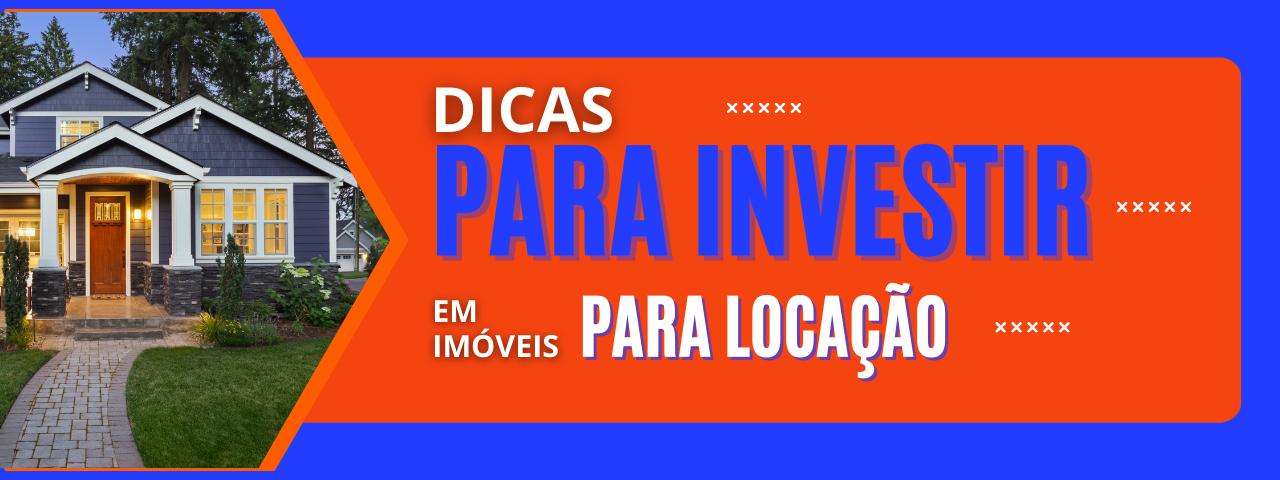 Capa do artigo 'Dicas Para Investir Em Imóveis Para Locação Com Segurança!' na categoria Locação
