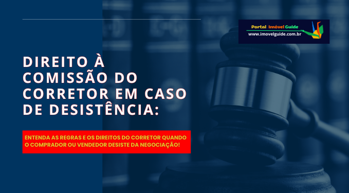 Capa do artigo 'Direito à Comissão Do Corretor Em Caso De Desistência:' na categoria Corretor de Imóveis