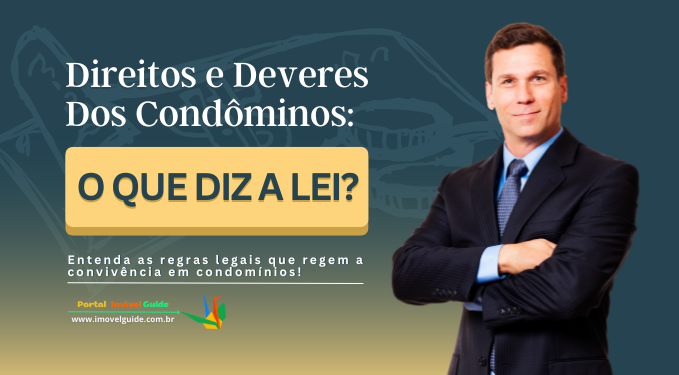 Capa do artigo 'Direitos E Deveres Dos Condôminos: O Que Diz A Lei?' na categoria Condomínio
