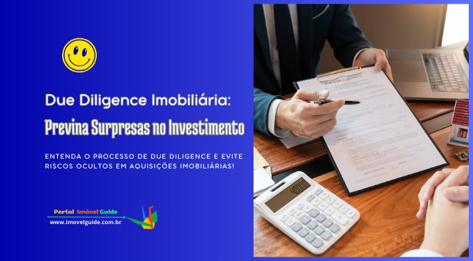 Capa do artigo 'Due Diligence Imobiliária: Previna Surpresas No Investimento' na categoria Investimento