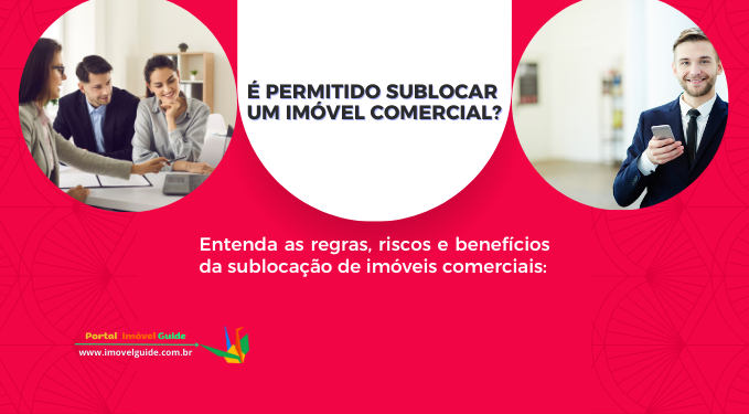 Capa do artigo 'é Permitido Sublocar Um Imóvel Comercial?' na categoria Locação