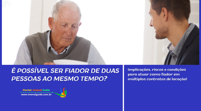 Capa do artigo 'é Possível Ser Fiador De Duas Pessoas Ao Mesmo Tempo?' na categoria Locação
