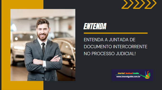 Capa do artigo 'Entenda A Juntada De Documento Intercorrente No P. Judicial!' na categoria Documentação