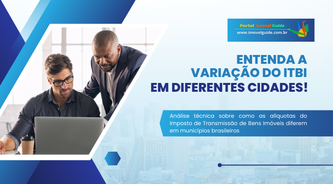 Capa do artigo 'Entenda A Variação Do Itbi Em Diferentes Cidades!' na categoria Impostos