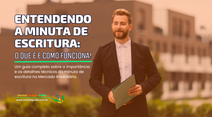 Capa do artigo 'Entendendo A Minuta De Escritura: O Que é E Como Funciona!' na categoria Documentação