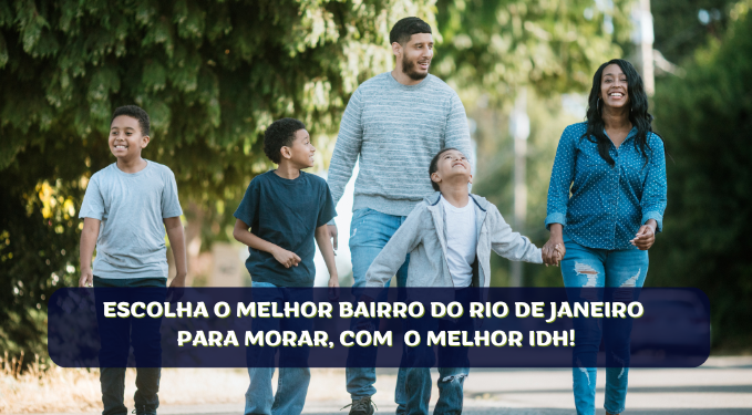 Capa do artigo 'Escolha O Melhor Bairro Do Rio Com  Melhor Idh' na categoria Outras