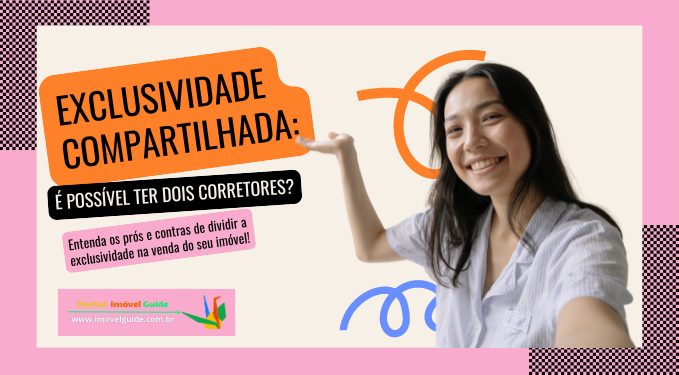 Capa do artigo 'Exclusividade Compartilhada: é Possível Ter Dois Corretores?' na categoria Corretor de Imóveis