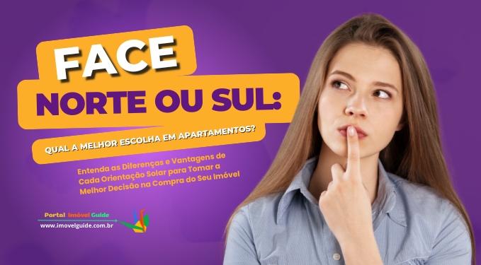 Capa do artigo 'Face Norte Ou Sul: Qual A Melhor Escolha Em Apartamentos?' na categoria Imóveis