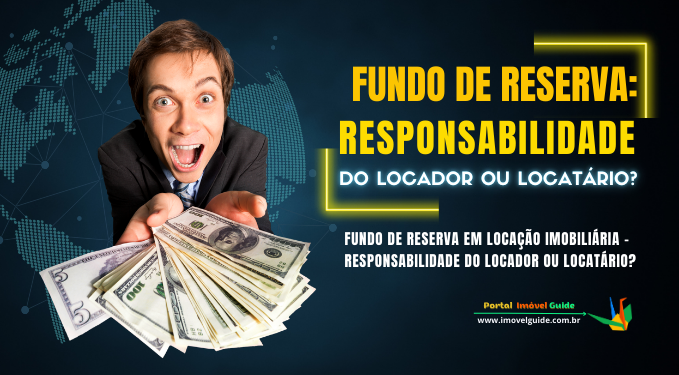 Capa do artigo 'Fundo De Reserva: Responsabilidade Do Locador Ou Locatário?' na categoria Condomínio