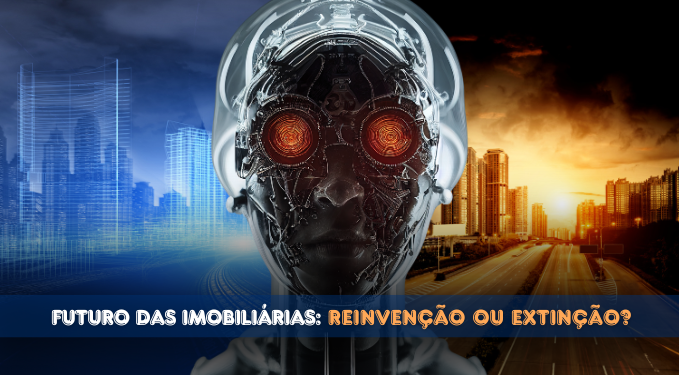 Capa do artigo 'Futuro Das Imobiliárias: Reinvenção Ou Extinção?' na categoria Imobiliária